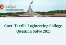 Govt. Textile Engineering College Question Solve